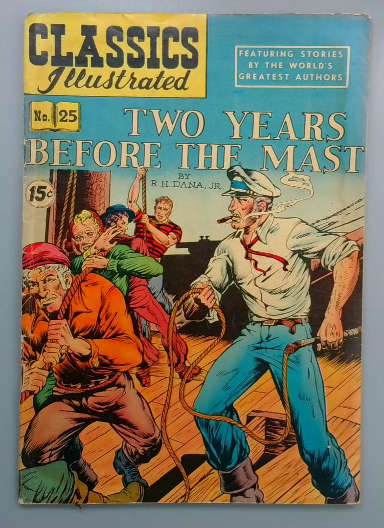 Classics Illustrated #25: VG- Two Years Before the Mast., Gilberton Co., 1946