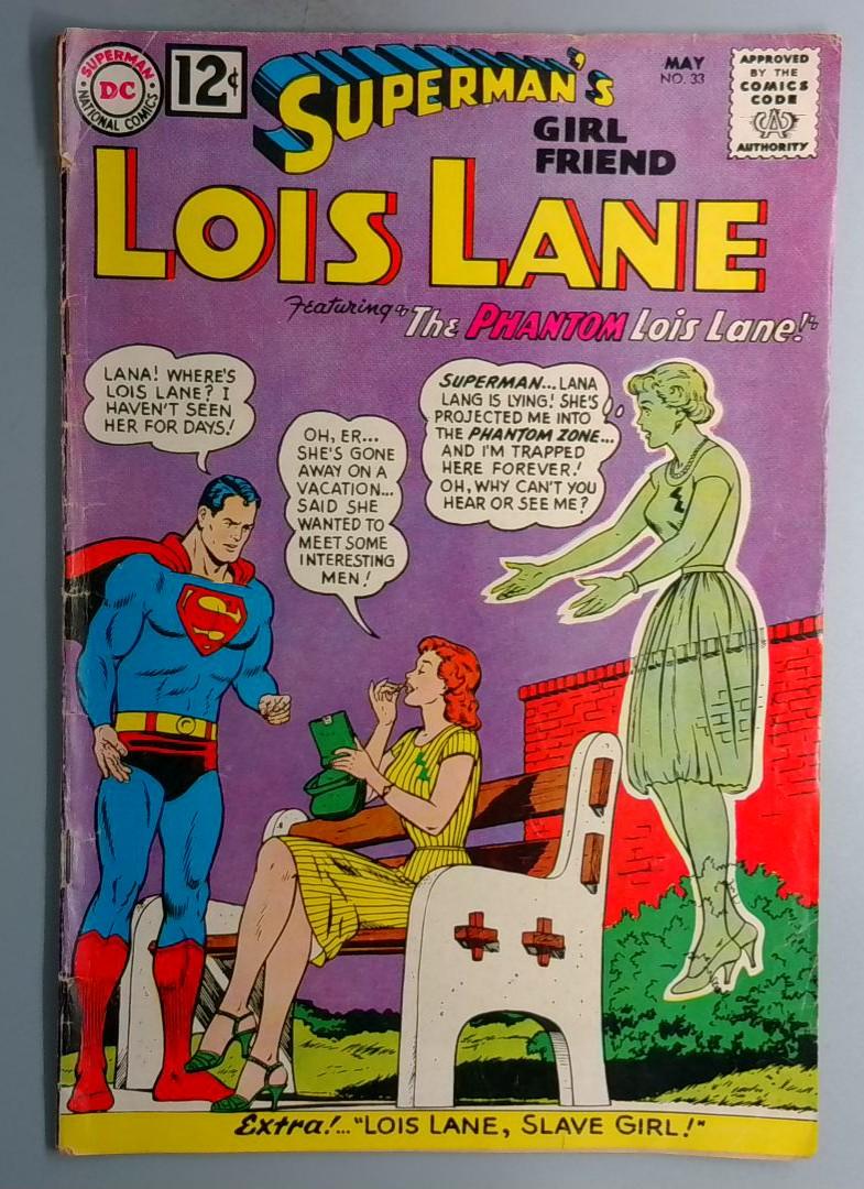 Supermans Girlfriend, Lois Lane #33 VG- Top Spine Split, DC 1962